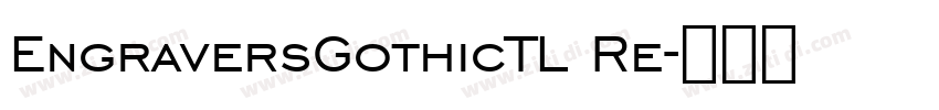 EngraversGothicTL Re字体转换
